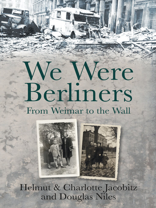 Title details for We Were Berliners by Helmut Jacobitz - Available